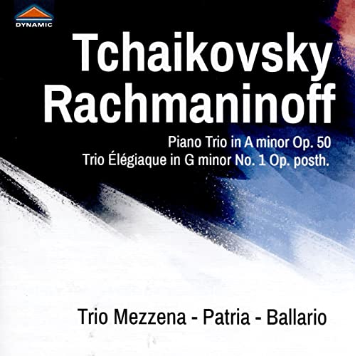 Tchaikovsky: Piano Trio - Rachmaninoff: Trio Elegiaque No. 1 / Trio Mezzena