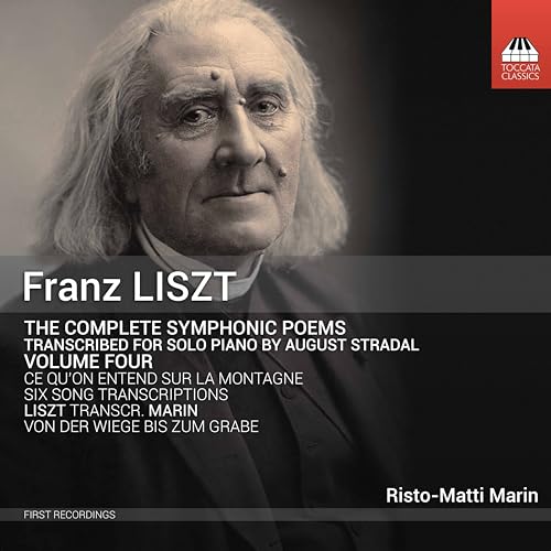 Franz Liszt: The Complete Symphonic Poems, Vol. Four / Risto-Matti Marin