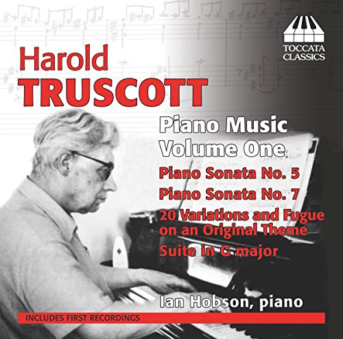 Harold Truscott: Piano Music, Vol. 1