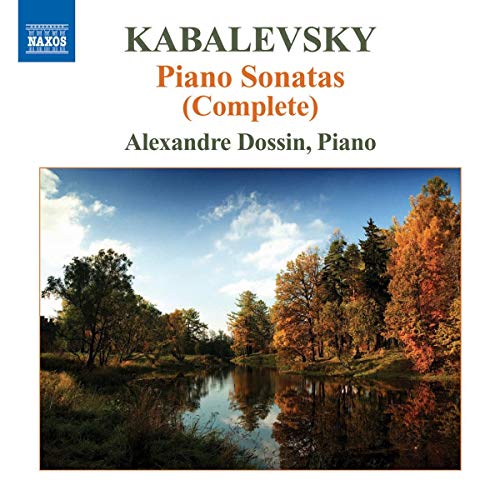 Kabalevsky: Complete Piano Sonatas / Alexandre Dossin