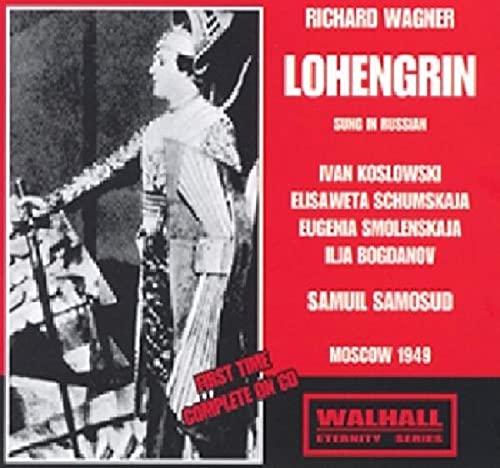 Richard Wagner: Lohengrin (Sung In Russian)