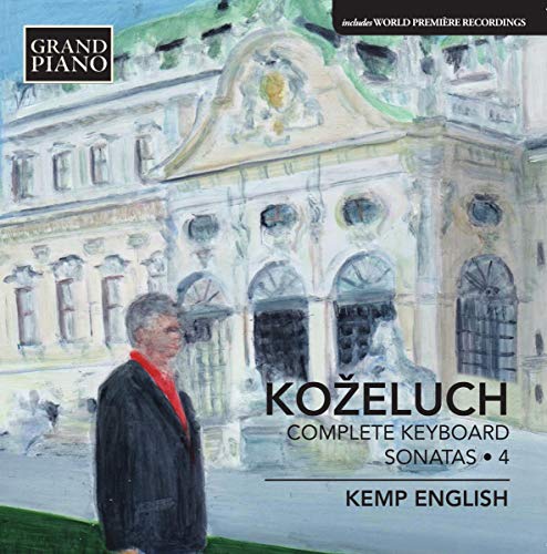 Koželuch: Complete Keyboard Sonatas, Vol. 4