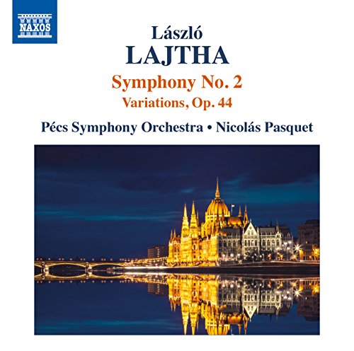 Lajtha: Symphony No. 2 & Variations, Op. 44 / Pasquet, Pecs Symphony Orchestra