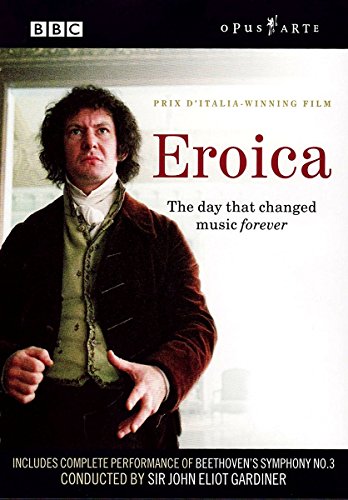 Eroica - The Day That Changed Music Forever (Film By Nick Dear)