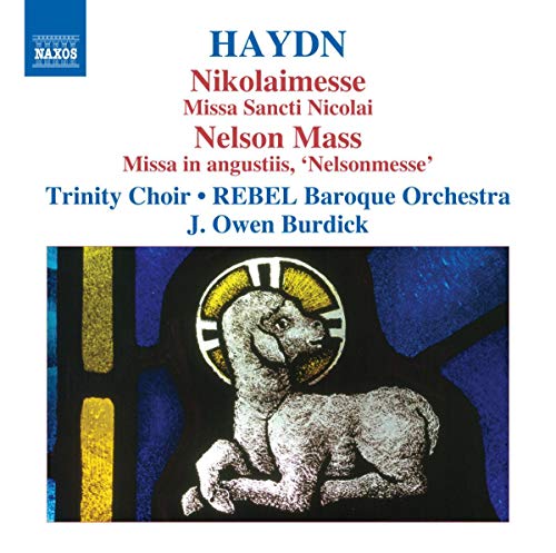 Haydn: Nikolaimesse, Nelson Mass /  Burdick, Rebel, Trinity Choir