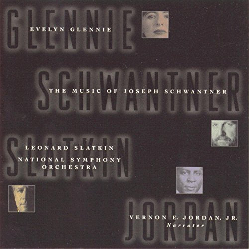The Music Of Schwantner / Glennie, Slatkin, Jordan Jr.