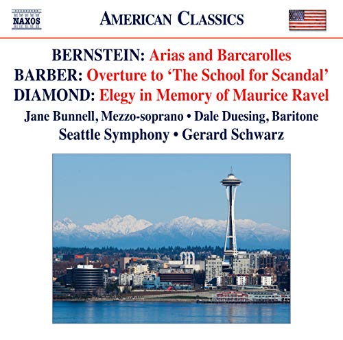 Bernstein: Arias And Barcarolles; Barber, Diamond / Schwarz, Seattle Symphony