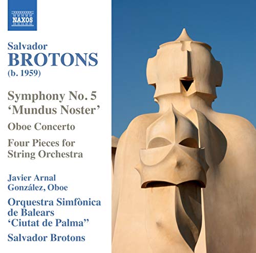 Brotons: Symphony No. 5, 'Mundus Noster'