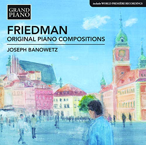 Friedman: Original Piano Compositions / Banowetz
