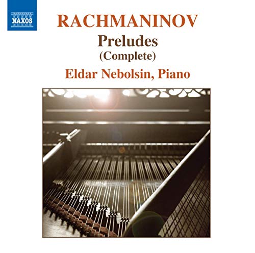Rachmaninov: Complete Preludes / Eldar Nebolsin