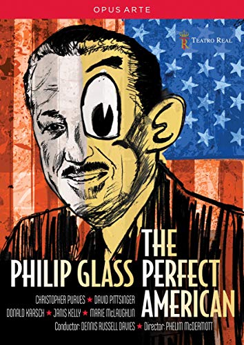 Glass: The Perfect American / Purves, Pittsinger, Davies, Teatro Real