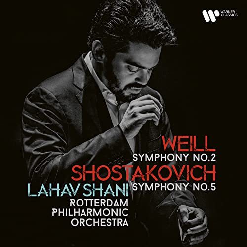 SHOSTAKOVICH: SYMPHONY NO. 5 WEILL: SYMPHONY NO. 2