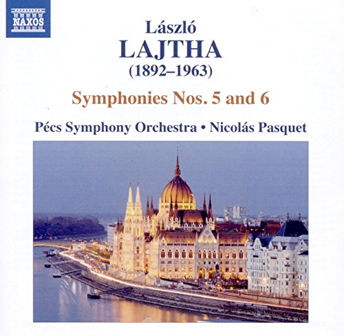 Lajtha: Symphonies Nos. 5 & 6 / Pasquet, Pecs Symphony