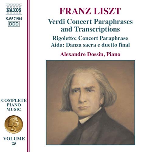 Liszt: Complete Piano Music Vol 25 / Alexandre Dossin