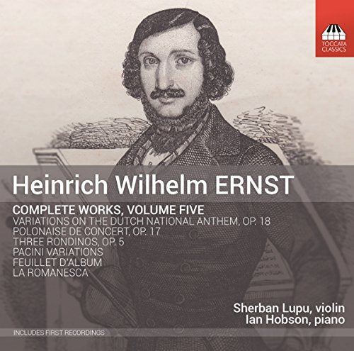 Heinrich Wilhelm Ernst: Complete Works, Vol. 5