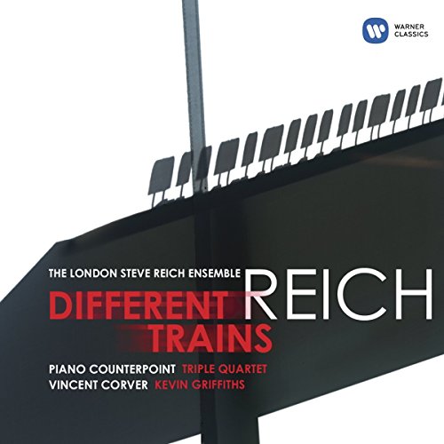REICH: DIFFERENT TRAINS