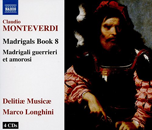 Monteverdi: Madrigals, Book 8 / Longhini, Delitiae Musicae
