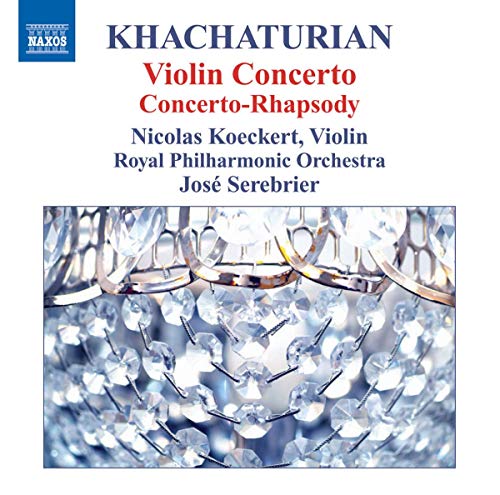 Khachaturian, A.I.: Violin Concerto / Concerto-Rhapsody for