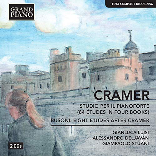 Cramer: Etudes For Piano; Busoni: Eight Etudes After Cramer / Luisi, Deljavan, Stuani