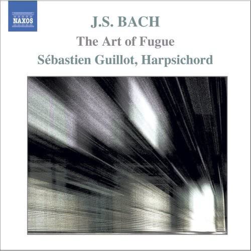 Bach: The Art Of Fugue / Sébastien Guillot