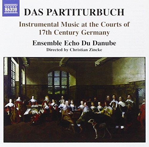 Das Partiturbuch / Zincke, Ensemble Echo Du Danube