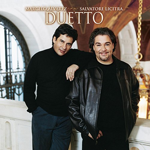 Duetto / Salvatore Licitra, Marcelo Alvarez