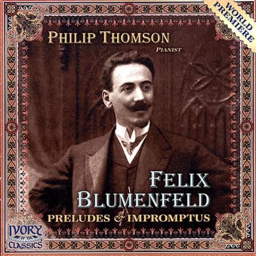 BLUMENFELD: PRELUDES & IMPROMP