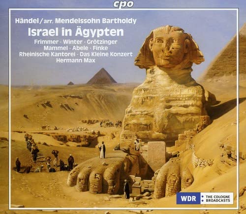 Handel: Israel in Egypt, HWV 54 (Arr. F. Mendelssohn)