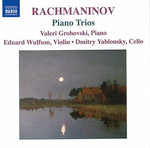 Rachmaninov: Piano Trios / Grohovski, Wulfson, Yablonsky