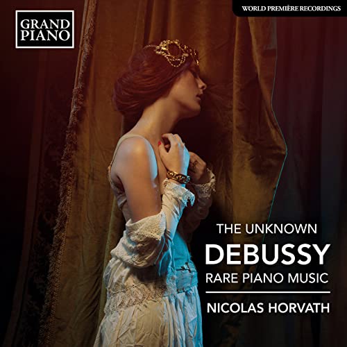 The Unknown Debussy: Rare Piano Music / Horvath