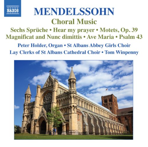 Mendelssohn: Choral Music / Winpenny, St. Albans Cathedral Choirs