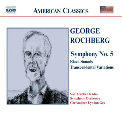 American Classics - Rochberg: Symphony No 5, Etc /Lyndon-gee