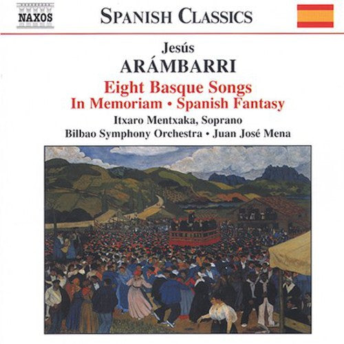 Spanish Classics - Arámbarri: Basque Songs, Etc / Mentxaka