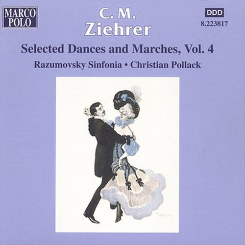 Ziehrer: Selected Dances & Marches Vol 4 / Pollack, Et Al