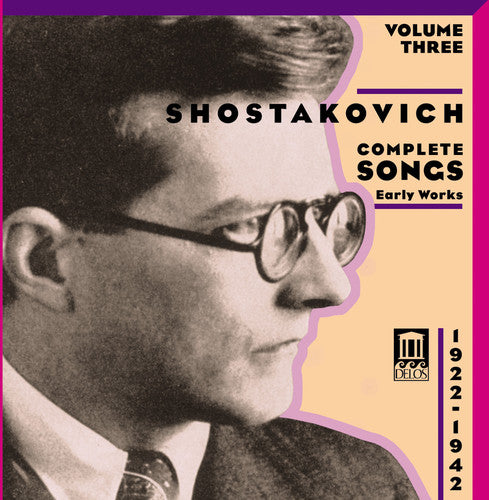 SHOSTAKOVICH, D.: Songs (Complete), Vol. 3 - Early Works (19