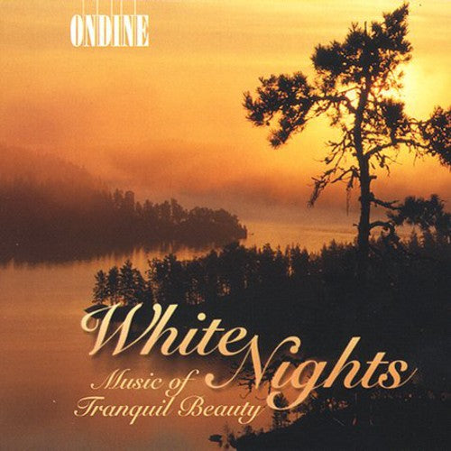 White Nights - Music of Tranquil Beauty