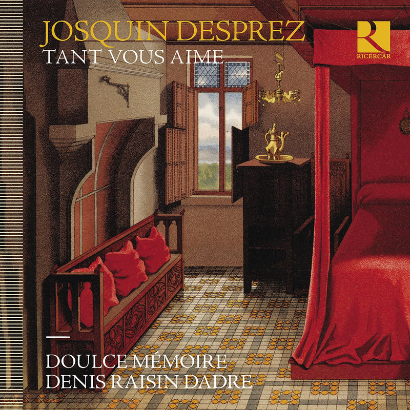 Desprez: Tant vous aime / Dadre, Doulce Mémoire