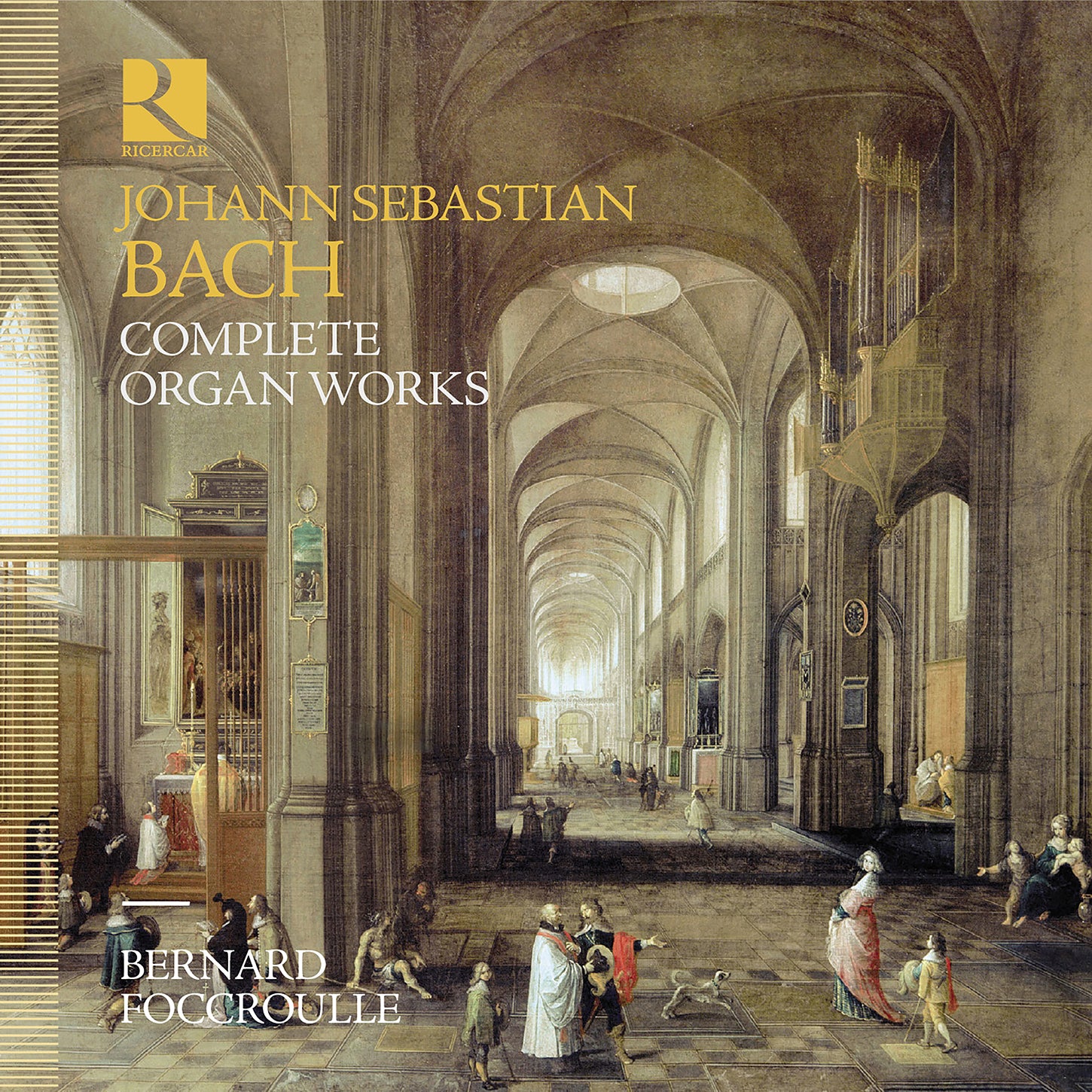 Bach: Complete Organ Works / Foccroulle