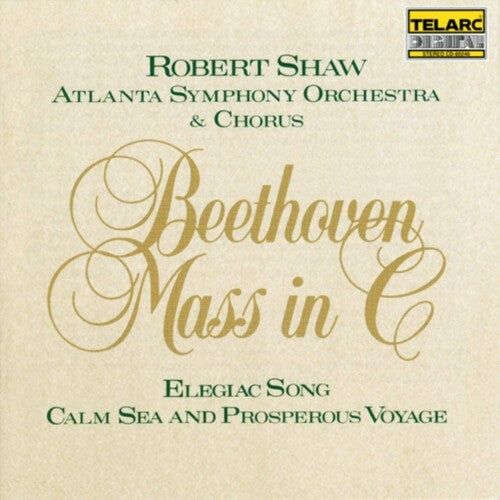 Beethoven: Mass In C / Elegiac Song / Calm Sea And Prosperou
