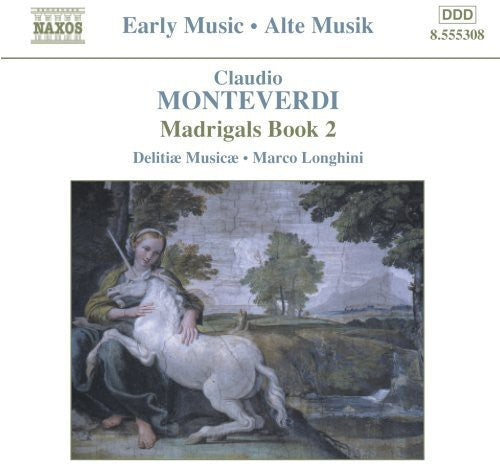 Early Music - Monteverdi: Madrigals Book 2 / Longhini, Et Al