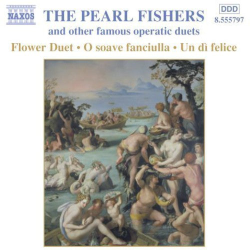 The Pearl Fishers And Other Famous Operatic Duets