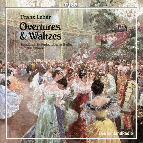 Lehár: Overtures And Waltzes / Jurowski, Berlin Radio So