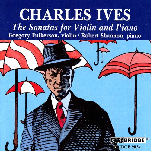 Ives: Sonatas for Violin & Piano Nos. 1-4