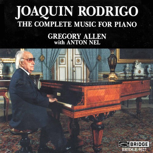 Rodrigo: The Complete Music For Piano / Gregory Allen