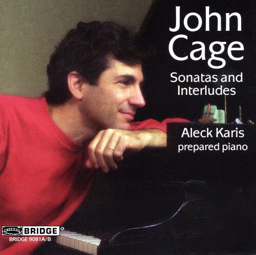 Cage: Sonatas And Interludes, Etc / Aleck Karis