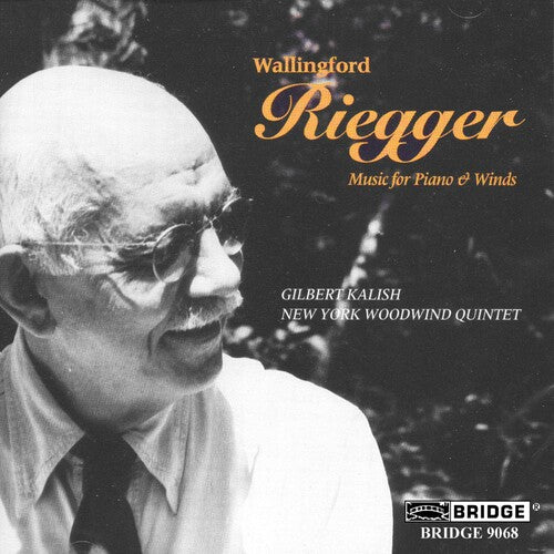 Riegger: Music For Piano & Winds / Kalish, New York Wind Qnt