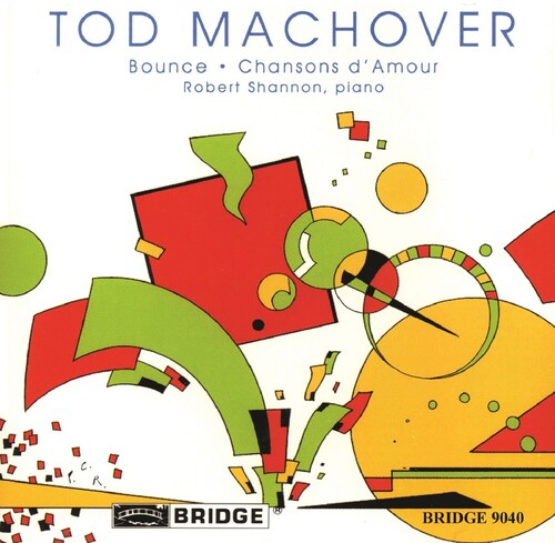 Machover: Bounce - Chansons D'Amour