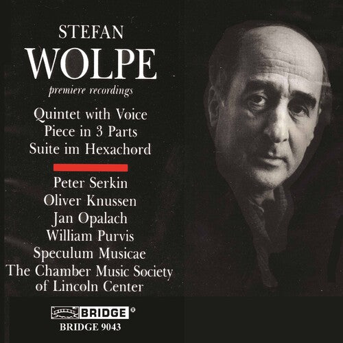 Wolpe: Suite Im Hexachord, Quintet with Voice & Piece in Thr