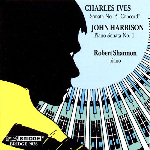 Ives: Piano Sonata No. 2 - Harbison: Piano Sonata No. 1