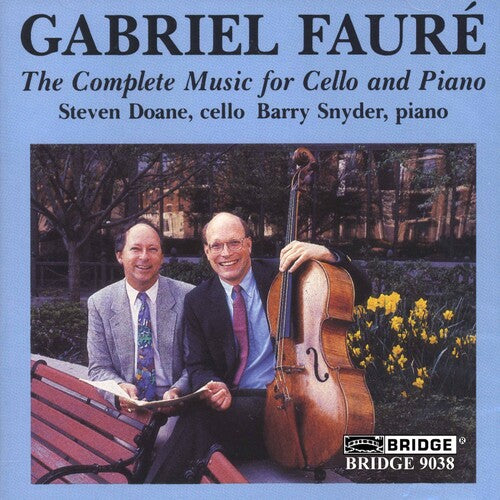 Fauré: Complete Music For Cello & Piano / Doane, Snyder